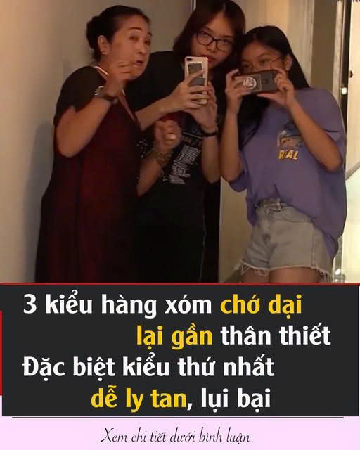 3 kiểu hàng xóm chớ dại lại gần thân thiết: Đặc biệt kiểu thứ nhất, dễ ly tan, lụi bại